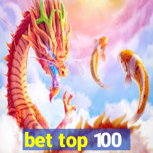 bet top 100